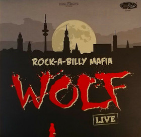 Rock-A-Billy Mafia – Wolf Live (CD, new)