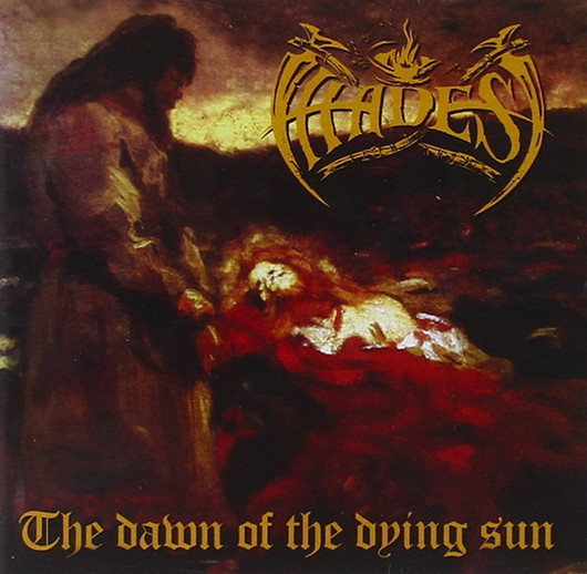 Hades – The Dawn Of The Dying Sun (CD, new)