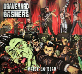 Graveyard Bashers - Wreck'em Dead (LP, new)