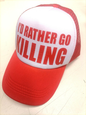 I´D Rather Go Killing - trucker lippis, punainen