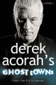 Derek Acorahs/ ghost towns (used)