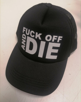 Fuck Off And Die - Trucker lippis
