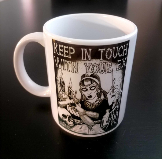 Keep in touch with your ex -mug