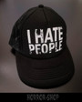  I HATE PEOPLE - trucker cap