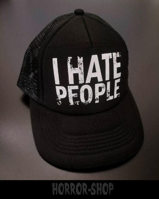  I HATE PEOPLE - trucker cap