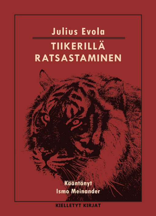 Tiikerillä ratsastaminen - Julius Evola (uusi)