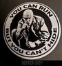 You can run but you cant hide vinyl sticker