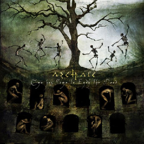 Archaic -Time has Come to Envy the Dead (CD, Used)