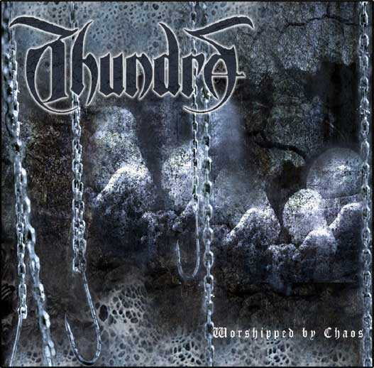 Thundra - Worshipped by Chaos (CD, Used)