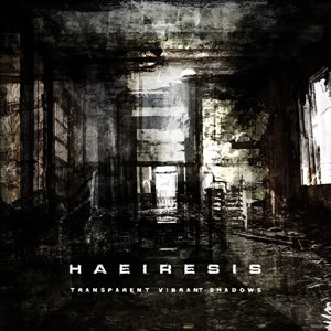 Haeiresis - Transparent Vibrant Shadows (CD, New)