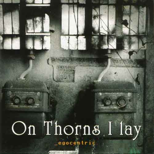 On Thorns I Lay - Egocentric (CD, New)