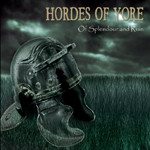 Hordes of Yore - Of Splendour and Ruin (CD, Used)