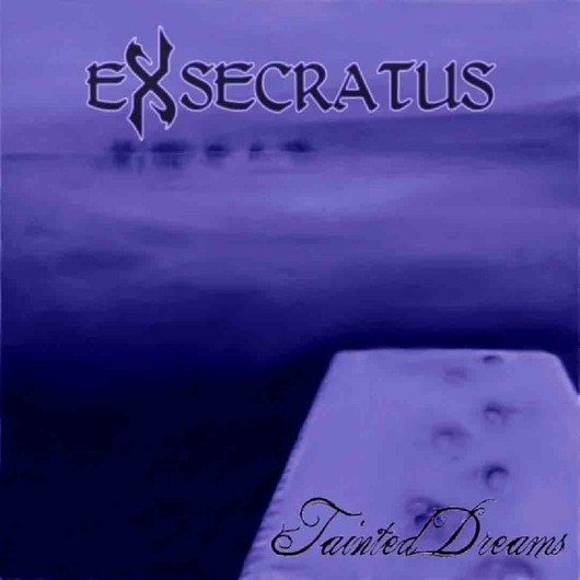 Exsecratus – Tainted Dreams (CD, New)
