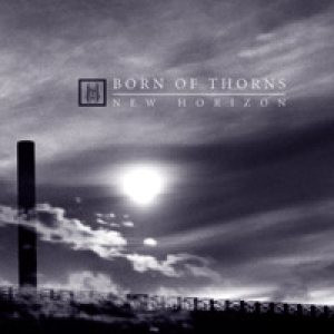 Born Of Thorns - New horizon (CD, Used)