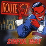 Route 67 - Sinful way (CD, New)