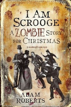 I Am Scrooge: A Zombie Story for Christmas (new, hardcover)