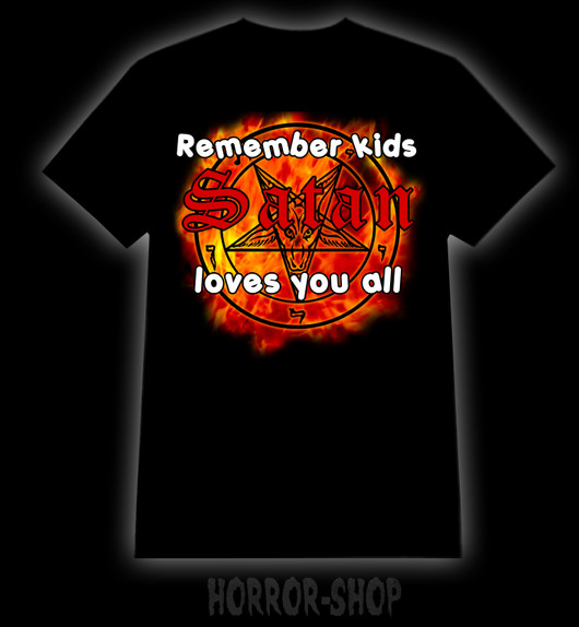 Satan loves you all T-Shirt