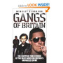 Gangs of Britain: The Gripping True Stories of the Faces Who Run Britain's Organised Crime