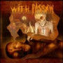 With Passion – What We See When We Close Our Eyes (CD, Käytetty)