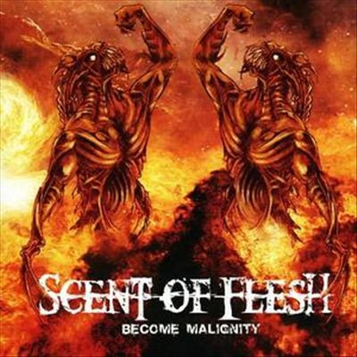Scent Of Flesh - Become Malignity (CD, Used)