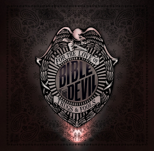 Bible Of The Devil - For The Love Of Thugs And Fools (LP, New)