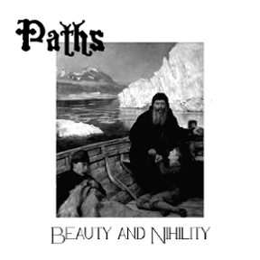 PATHS - Beauty And Nihility (CD, Uusi)