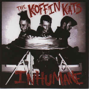The Koffin Kats - Inhumane (CD, New)