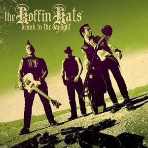 The Koffin Kats - Drunk In The Daylight (CD, New)