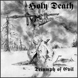 Holy Death – Triumph Of Evil (CD, Used)