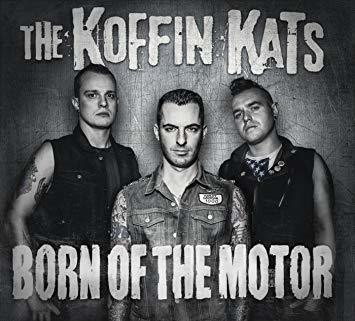The Koffin Kats – Born Of The Motor (CD, New)