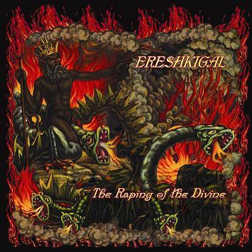 Ereshkigal - Raping of the Divine (LP, New)