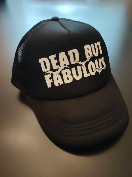 Dead but fabulous - black trucker cap