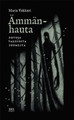 Ämmänhauta — Outoja tarinoita Suomesta