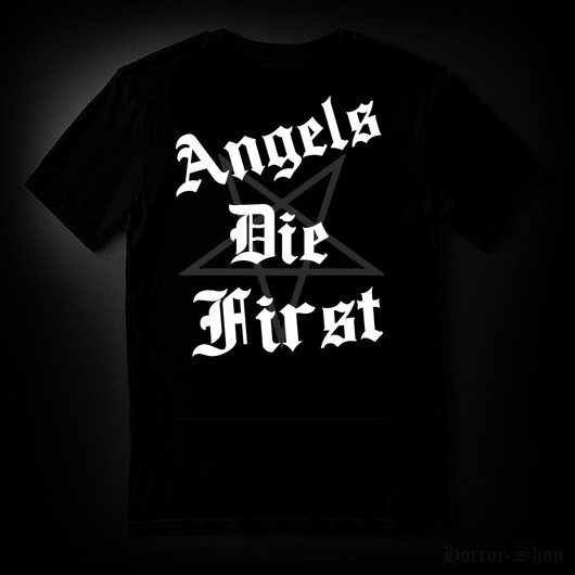 ANGELS DIE FIRST  (T-shirt)