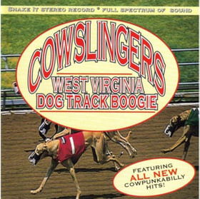 Cowslingers - west virginia dog track boogie (CD, used)