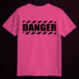 DANGER pink (T-shirt)