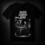 Death always wins  (T-shirt)