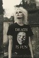 Death is fun t-shirt