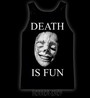Death is fun t-shirt