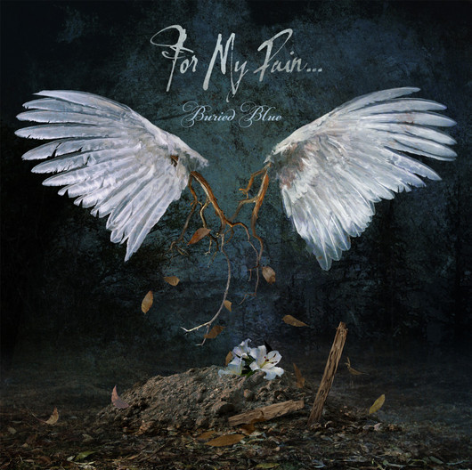For My Pain... Buried Blue (digipack CD New)