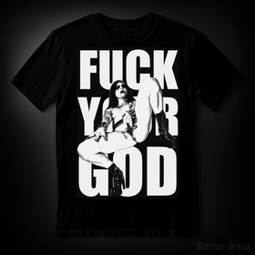 FUCK YOUR GOD (T-paita)