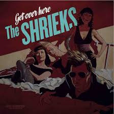 Shrieks - Get Over Here LP (uusi)