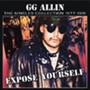 GG ALLIN EXPOSE YOURSELF - SINGLES (CD New)