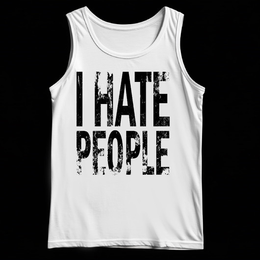 I HATE PEOPLE white T-shirt