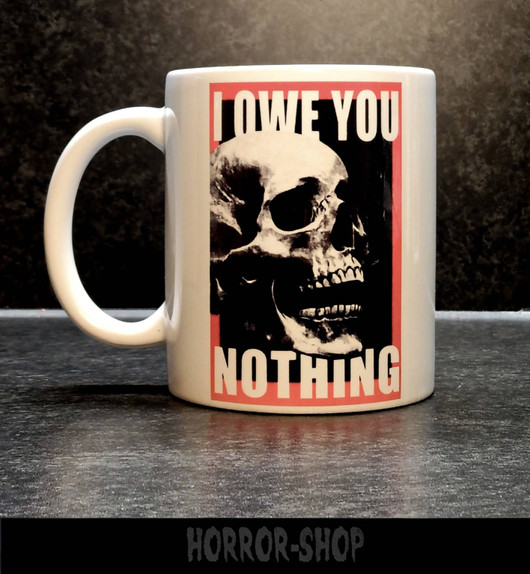 I owe you nothing -mug
