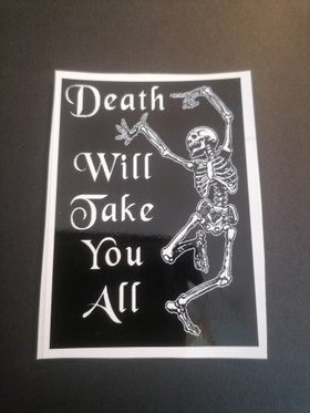Death Will Take you All (sticker)