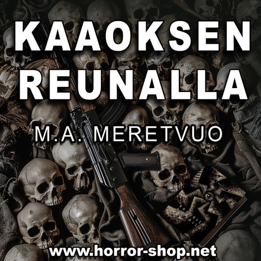 Kaaoksen reunalla - M. A. Meretvuo (uusi)