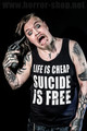 Life is cheap - suicide is free T-shirt