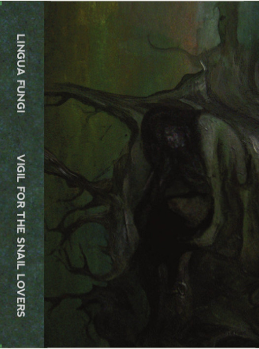 Lingua Fungi – Vigil For The Snail Lovers (C-cass used)