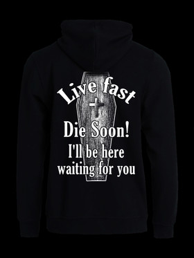 Live fast die soon -huppari